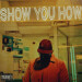 New Musik Radar - Show You How Page Image
