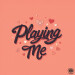 New Musik Radar - Playing Me Page Image