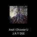 New Musik Radar - And I Choose U Page Image