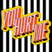 New Musik Radar - You Hurt Me Page Image