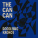New Musik Radar - The Can Can Page Image