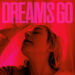 New Musik Radar - Dreams Go Page Image