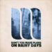 New Musik Radar - Don’t You Make Plans On Rainy Days Page Image