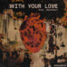 New Musik Radar - With Your Love Page Image
